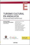 Turismo cultural en Andalucía. Rutas histórico-artísticas | 9788411259095 | Portada