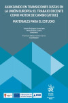 Avanzando en transiciones justas en la Unión Europea: El trabajo decente como motor de cambio (ATJUE) Materiales para el estudio | 9788411975384 | Portada