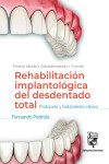 REHABILITACIÓN IMPLANTOLÓGICA DEL DESDENTADO TOTAL. Protocolo y tratamiento clínico | 9788412733327 | Portada