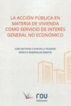 La acción pública en materia de vivienda como servicio de interés general no económico | 9788412618327 | Portada