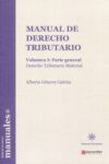 Manual de derecho tributario, Vol. I: parte general. Derecho tributario material | 9788416431731 | Portada