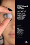 Odontología Estética. Las facetas de la vida. En busca de la sonrisa perfecta | 9788419156204 | Portada