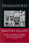 Sebastião Salgado. Trabajadores. Una arqueología de la era industrial | 9783836596497 | Portada