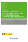 Régimen económico matrimonial: cuestiones de derecho interno, comparado e internacional | 9788411632515 | Portada