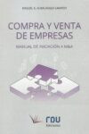 Compra y venta de empresas. Manual de iniciación a M&A | 9788412618341 | Portada