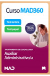 Curso MAD360 Oposiciones Auxiliar Administrativo/a + Temario Papel + Test Papel y Online Ayuntamiento de Guadalajara | 9788414281413 | Portada
