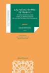 Nuevas formas de trabajo. Retos y oportunidades para la laboralización de las prestaciones profesionales | 9788413696652 | Portada