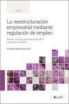Reestructuración empresarial mediante regulación de empleo. Nuevas normas y prácticas sobre ERTE y despidos colectivos | 9788419905680 | Portada