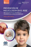Prevención de Maloclusión en el Bebé. Seguimiento en el Desarrollo Craneofacial desde el Embarazo | 9786287528932 | Portada