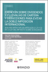 Exención sobre dividendos y plusvalías de cartera y deducciones para evitar la doble imposición internacional. Análisis crítico de los artículos 21.31 y 32 de la Ley del Impuesto sobre Sociedades | 9788411629263 | Portada