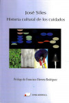 HISTORIA CULTURAL DE LOS CUIDADOS | 9788479916077 | Portada