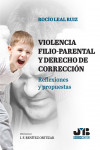 Violencia filio-parental y derecho de corrección. Reflexiones y propuestas | 9788419580863 | Portada