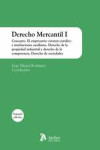 Derecho Mercantil I 2023. Concepto. El empresario: estatuto jurídico e instituciones auxiliares. Derecho de la propiedad industrial y derecho de la competencia. Derecho de sociedades | 9788419773548 | Portada