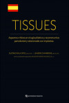TISSUES. Aspectos Críticos en Cirugía Plástica y Reconstructiva Periodontal y relacionada con Implantes | 9788489873100 | Portada