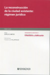 Reconstrucción de la ciudad existente: régimen jurídico | 9788411629843 | Portada