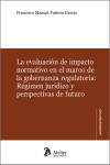 Evaluación de impacto normativo en el marco de la gobernanza regulatoria: Régimen jurídico y perspectivas de futuro | 9788410174528 | Portada