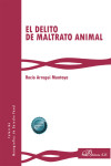 El delito de maltrato animal | 9788410702639 | Portada