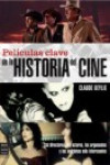 Películas clave de la historia del cine | 9788496222717 | Portada