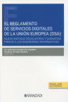 El nuevo reglamento de servicios digitales de la Unión Europea: Nuevo enfoque regulatorio y garantías frente a los desórdenes informativos | 9788411628600 | Portada