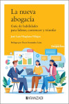 La Nueva abogacía. Guía de habilidades para liderar, convencer y triunfar | 9788410789432 | Portada