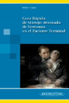 Guía Rápida de Manejo Avanzado de Síntomas en el Paciente Terminal | 9788498351347 | Portada