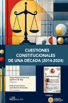 Cuestiones constitucionales de una década (2014-2024) | 9791370062385 | Portada