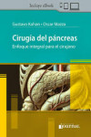 Cirugía del Páncreas. Enfoque Integral para el Cirujano | 9789878452913 | Portada