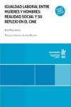 Igualdad Laboral Entre Mujeres Y Hombres: Realidad Social Y Su Reflejo En El Cine | 9788410814325 | Portada