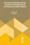 Enfoque Multidisciplinar Del Valor Del Testimonio: Retos Actuales En El Ámbito Forense | 9788410955226 | Portada