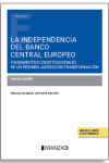 Independencia del Banco Central Europeo. Fundamentos constitucionales de un régimen jurídico en transformación | 9788410850958 | Portada