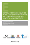 Empresa y derechos humanos: retos y tendencias normativas ante un complejo e inédito contexto geoestratégico | 9788411628235 | Portada