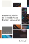 Contrato público de servicios: marco teórico y aplicaciones | 9788470529801 | Portada