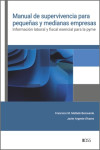 Manual de supervivencia para pequeñas y medianas empresas. Información laboral y fiscal esencial para la pyme | 9788499548999 | Portada