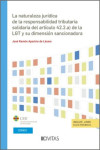 La naturaleza jurídica de la responsabilidad tributaria solidaria del artículo 42.2.a) de la LGT y su dimensión sancionadora | 9788410851337 | Portada