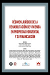 Régimen jurídico de la rehabilitación de vivienda en propiedad horizontal y su financiación | 9791370111243 | Portada