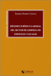Régimen Jurídico Laboral del sector de limpieza de edificios y locales | 9788410262737 | Portada
