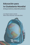 Educación para la Ciudadanía Mundial. Enfoques teóricos y desarrollos prácticos | 9788410810488 | Portada
