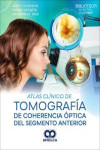 Atlas Clínico de Tomografía de Coherencia Óptica del Segmento Anterior | 9786287681996 | Portada