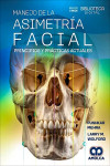 Manejo de la Asimetría Facial. Principios y Prácticas Actuales | 9786287785175 | Portada