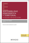 Sostenibilidad demográfica y territorial. Actualidad y retos de futuro | 9788410851757 | Portada
