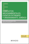 Conflictos medioambientales, eventos extremos y ordenamiento jurídico | 9788410851832 | Portada
