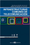 Infraestructuras comunes de telecomunicación. ICT 2003 | 9788493288365 | Portada