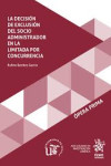 La decisión de exclusión del socio administrador en la limitada por concurrencia | 9788410953161 | Portada