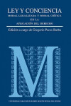 LEY Y CONCIENCIA. MORAL LEGALIZADA Y MORAL CRÍTICA EN LA APLICACIÓN DE DERECHO | 9788434005839 | Portada