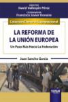 Reforma de la Unión Europea. Un paso más hacia la federación | 9789897129865 | Portada