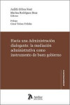 Hacia una Administración dialogante: la mediación administrativa como instrumento de buen gobierno. | 9791387867041 | Portada