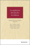 La regulación del derecho de defensa | 9788410852075 | Portada