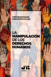 La manipulación de los derechos humanos | 9791387828240 | Portada