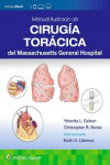 Manual Ilustrado de Cirugía Torácica del MASSACHUSETTS GENERAL HOSPITAL | 9788410870161 | Portada