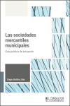 Las Sociedades mercantiles municipales | 9788470529900 | Portada